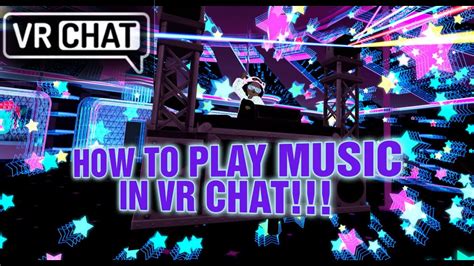 How to Play Music on VRChat: A Guide to Enhancing Virtual Experience with Music